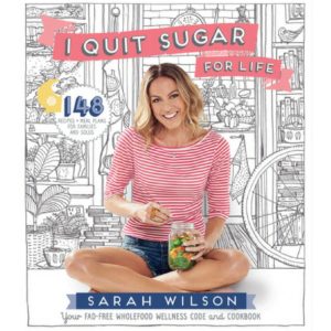 I Quit Sugar - Sarah Wilson